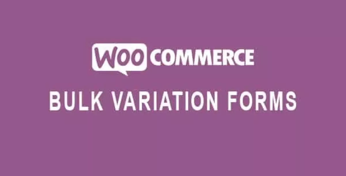 WooCommerce Bulk Variation Forms  1.7.2