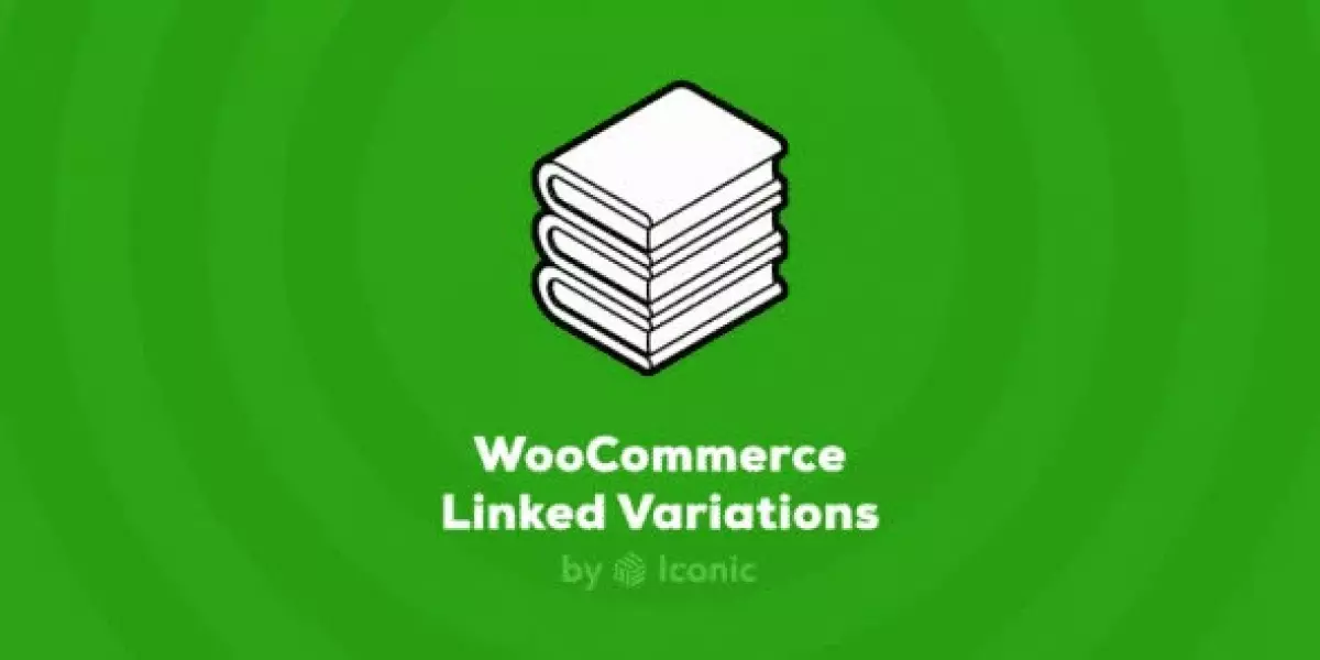 WooCommerce Linked Variations by Iconic  1.6.1