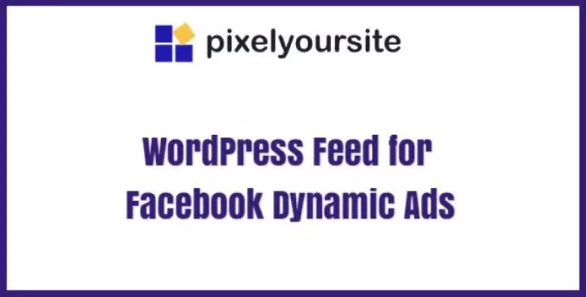 WordPress Feed for Facebook Dynamic Ads  1.0.4 