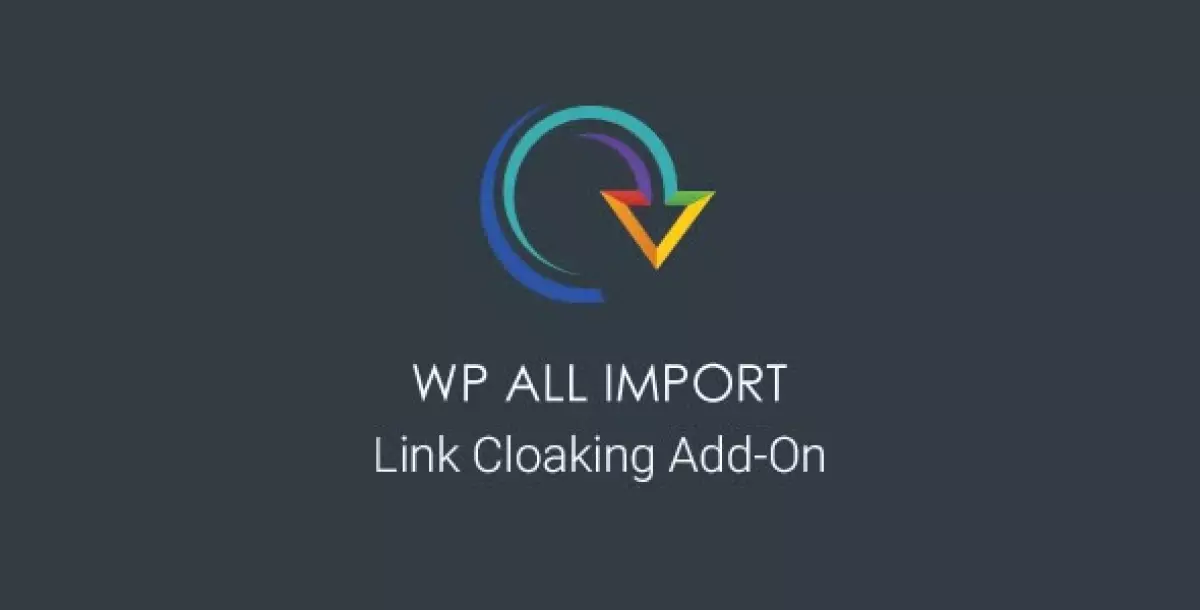 WP All Import - Link Cloaking Add-On  1.1.5 beta-1.1