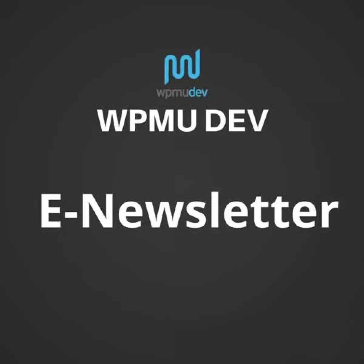 WPMU DEV E-Newsletter 2.7.4.5