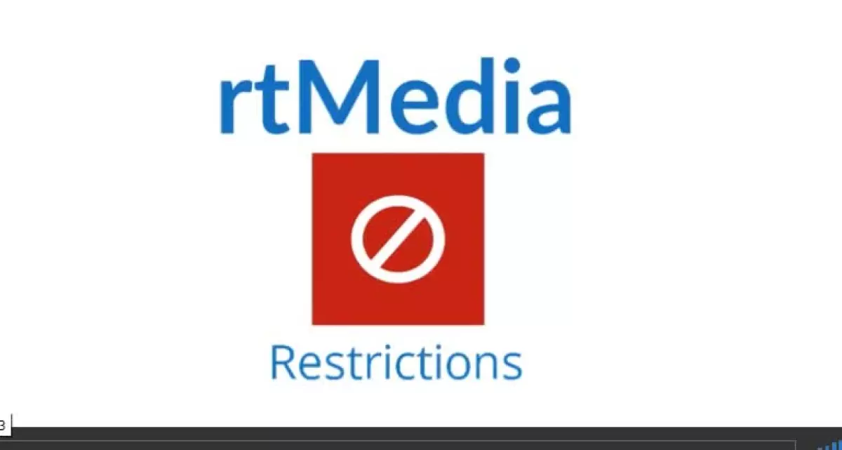 rtMedia Restrictions