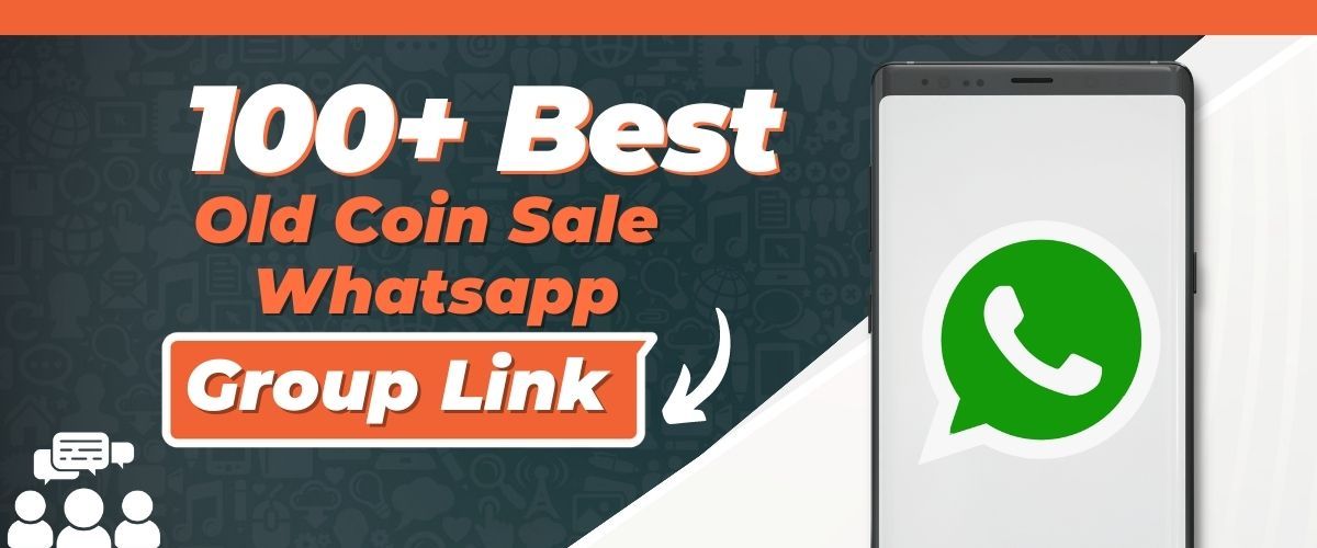 Old Coin Sale Whatsapp Group Link