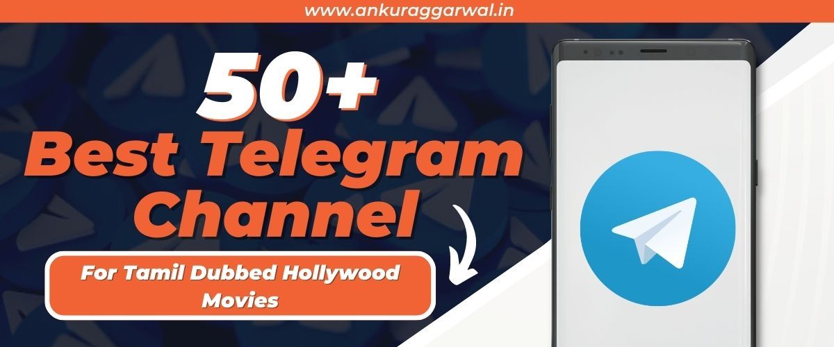 50+ Best Tamil Dubbed Hollywood Movies Telegram Group (2023)