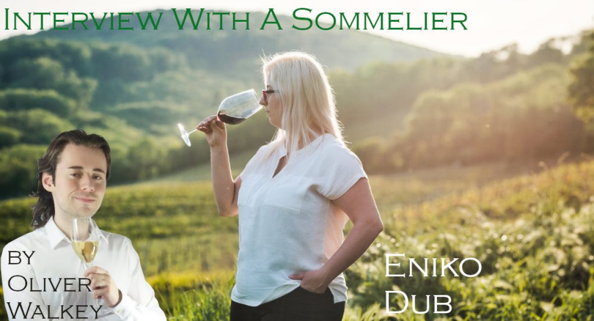 Interview With A Sommelier – Eniko Dub