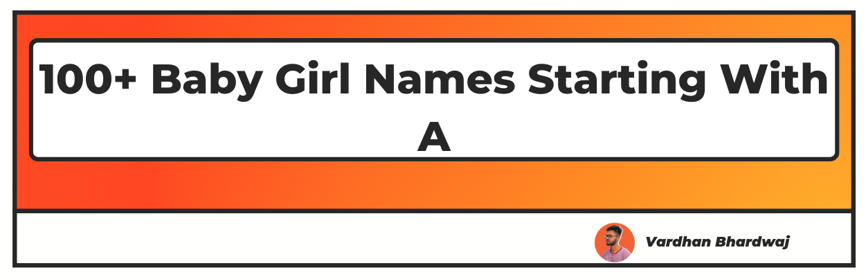 Baby Girl Names Starting With A