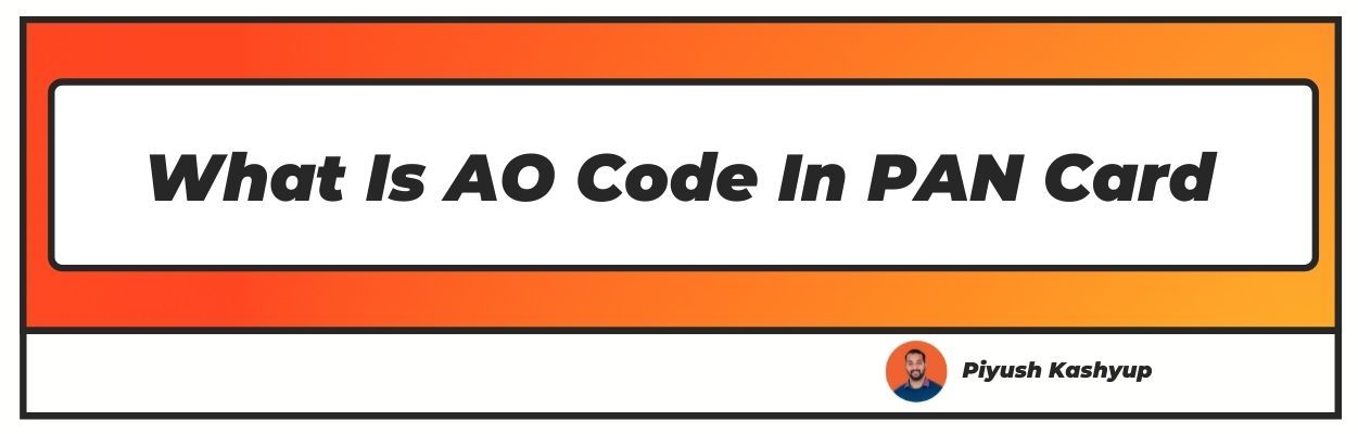 What Is Area Code And Ao Code In Pan Card Application