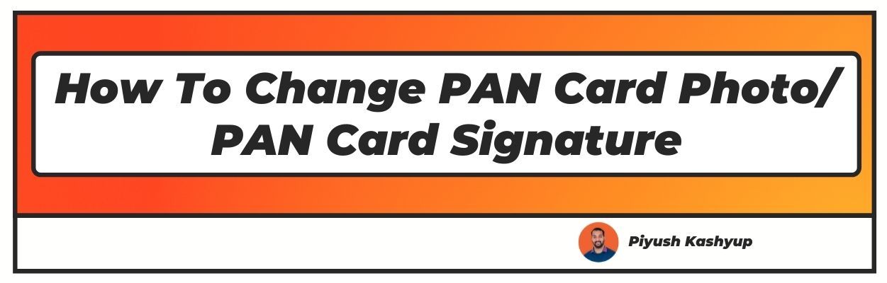 How To Change Pan Card Photo