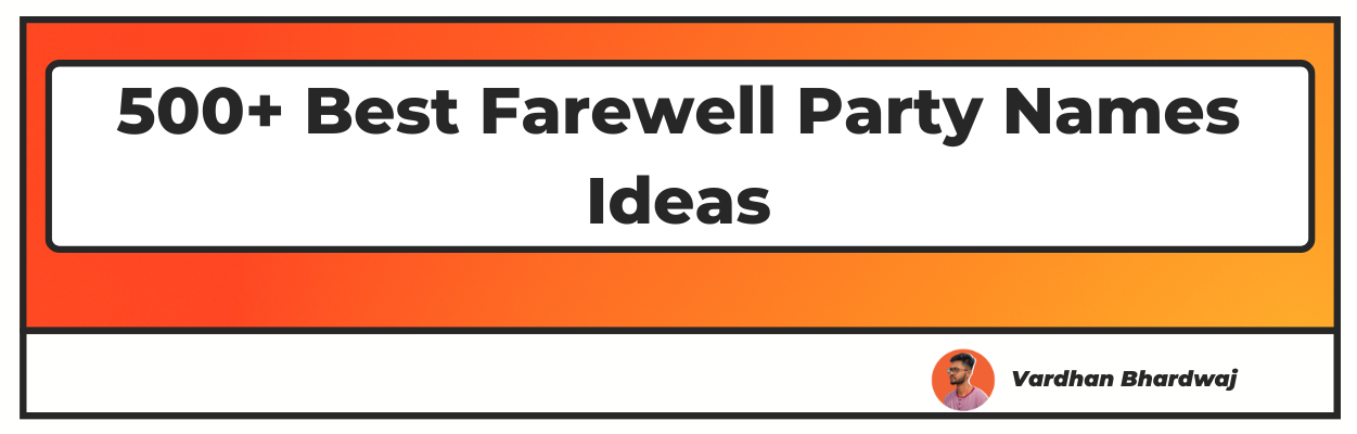 500-best-farewell-party-names-ideas-updated-2023