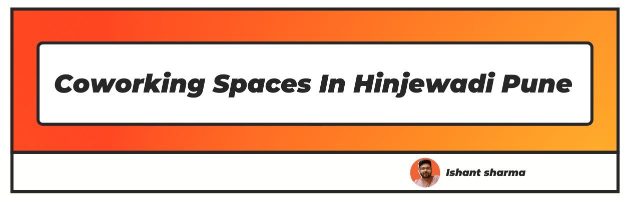 Coworking Spaces In Hinjewadi Pune