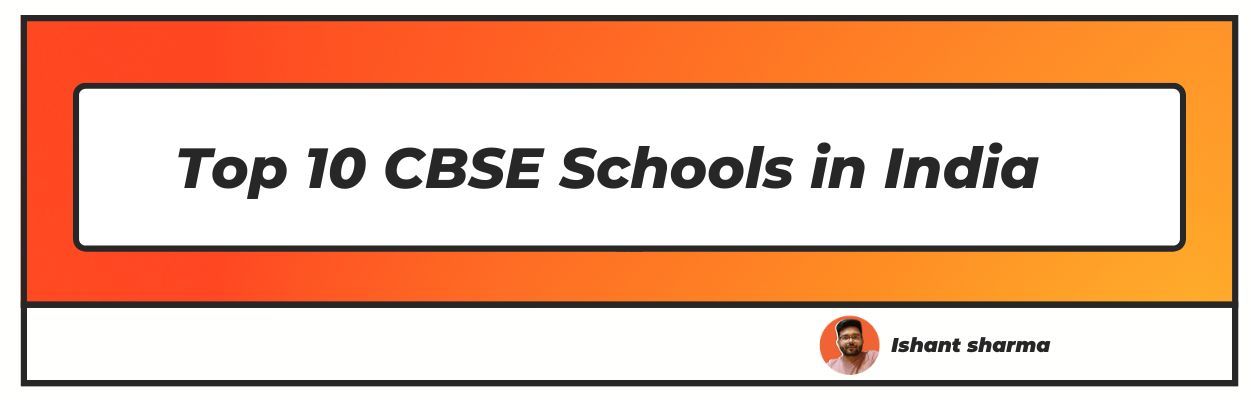 Top 10 CBSE Schools in India