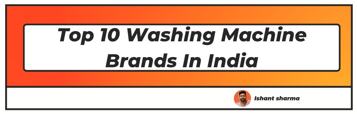 Top 10 Washing machine brands on India
