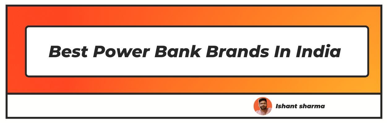 Best Power Bank Brands in India