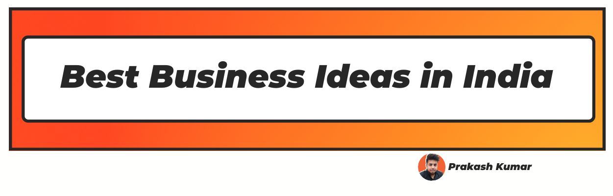 best business ideas in india