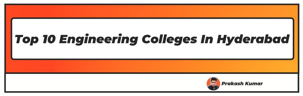 top 10 engineering colleges in hyderabad
