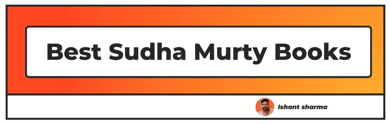 Best Sudha Murty Books