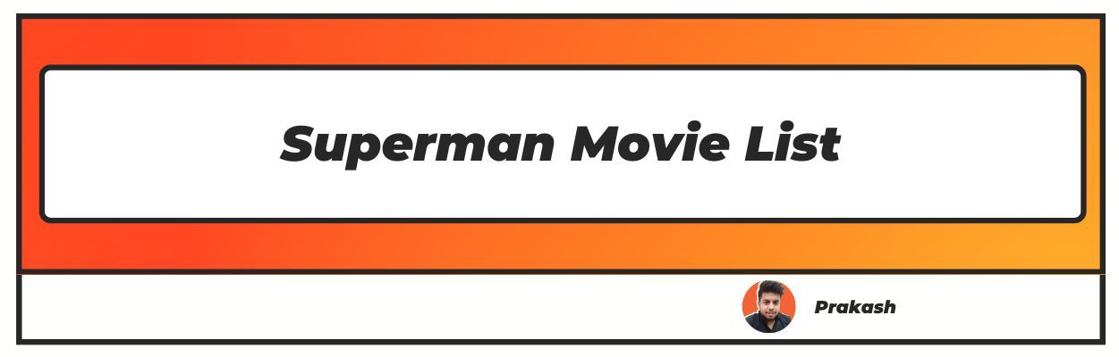 Superman Movie List