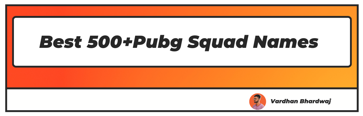 best-500-pubg-squad-names-updated-2024