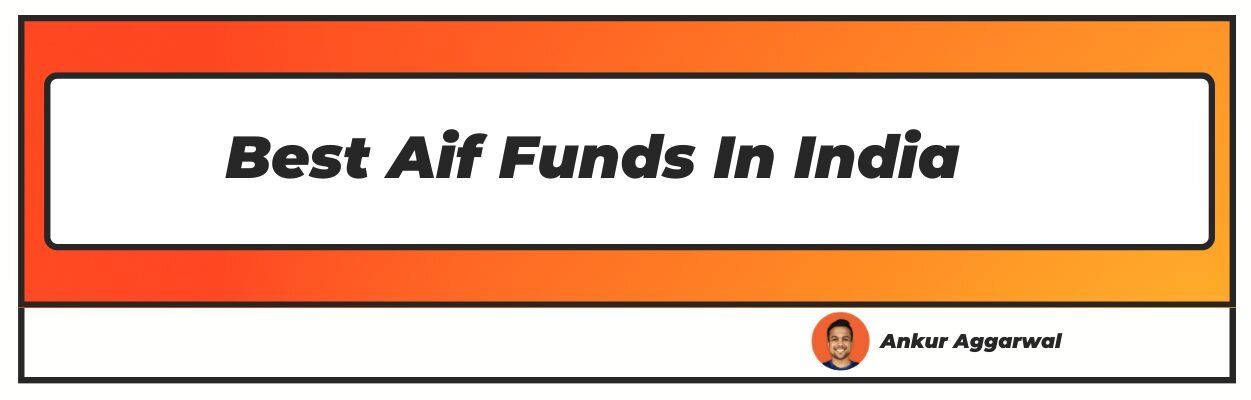 Best Aif Funds In India