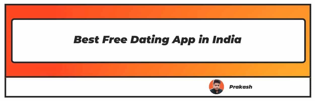 Best Free Dating App in India