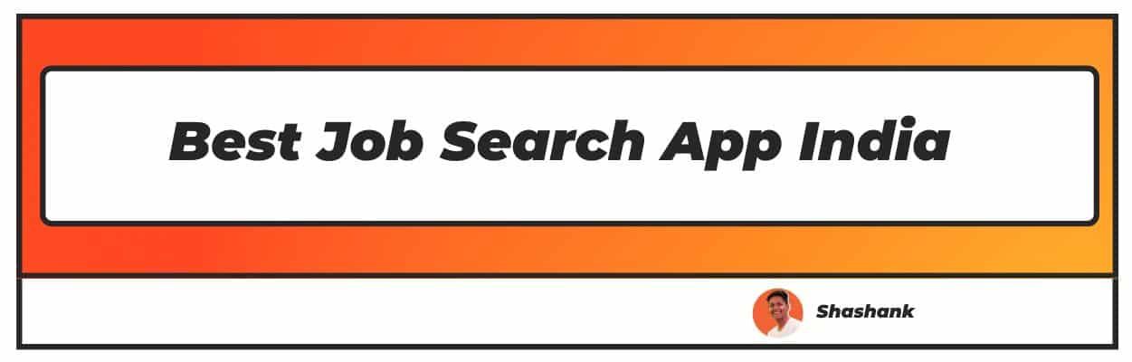 best job searching app in india