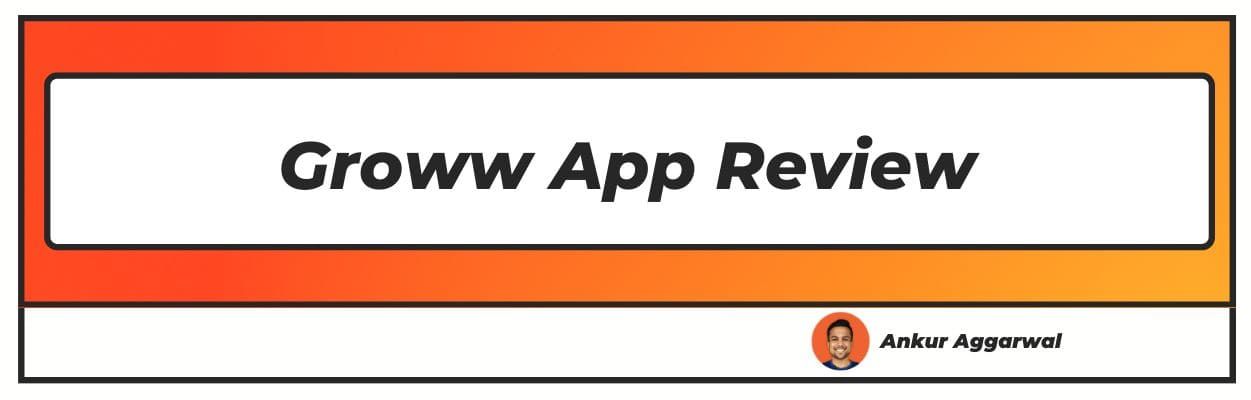 Groww App review