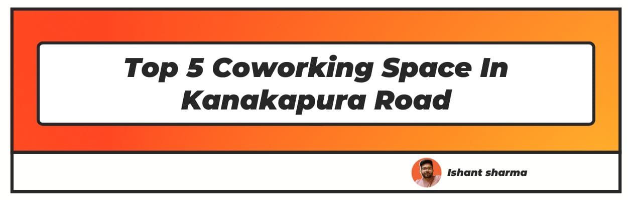 coworking space in kanakapura road