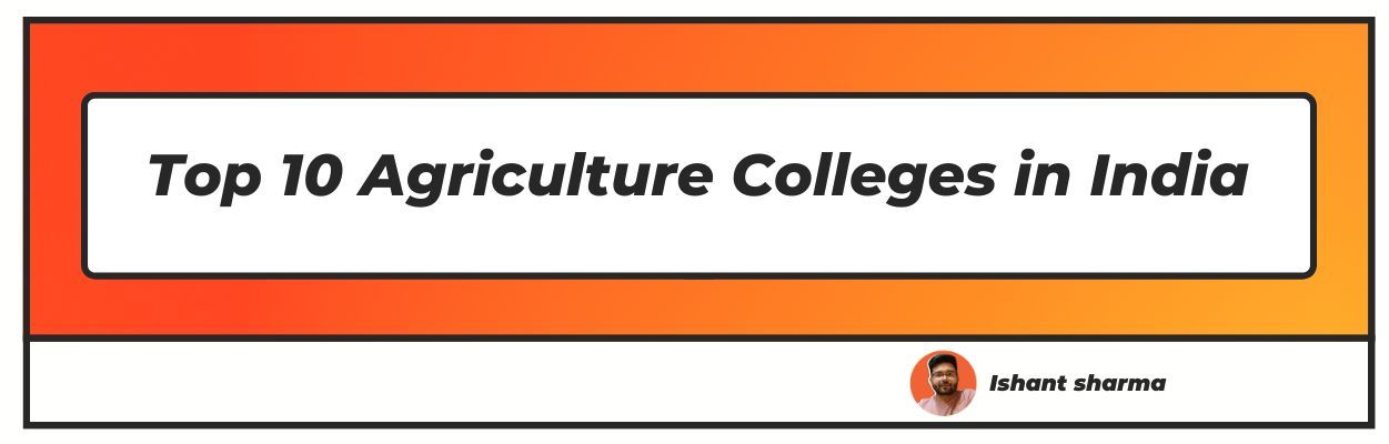 top agriculture colleges in india