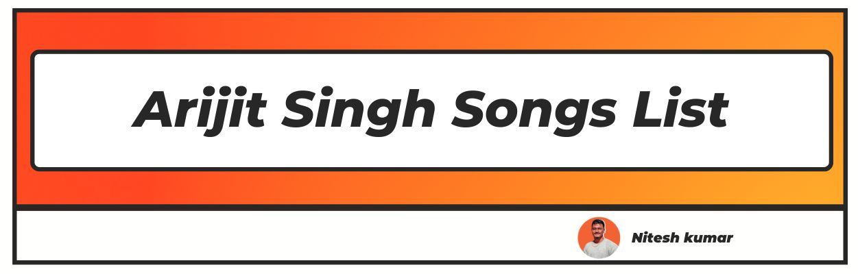 arijit singh songs list