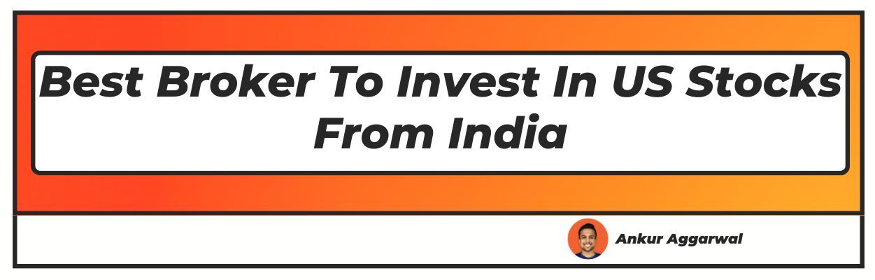 best broker to invest in us stocks from india