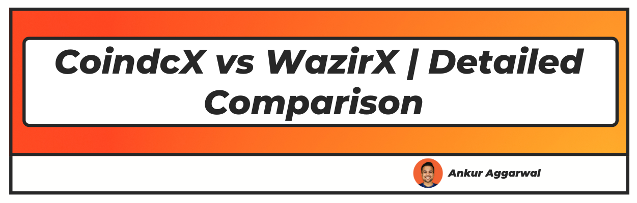 CoinDCX vs WazirX: A Detailed Comparison