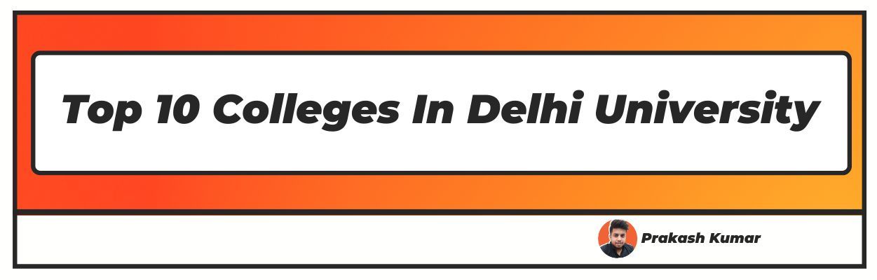 Top 10 Colleges In Delhi University