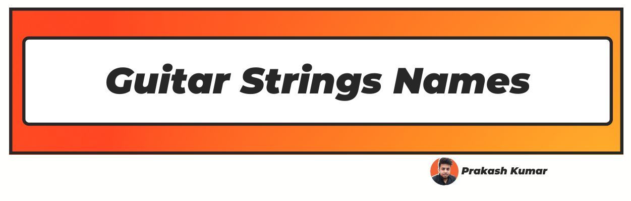 Guitar Strings Names