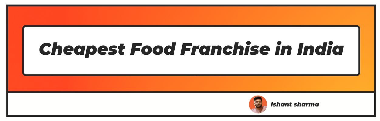 cheapest-food-franchise-in-india