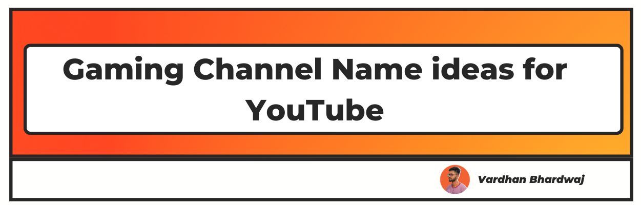 Top 20 Gaming Channel Names For 😍, Gaming Channel Names