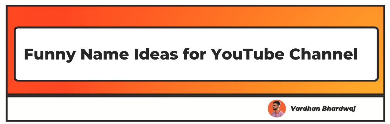 100 Best Funny YouTube Channel Name Ideas Upd 2024 