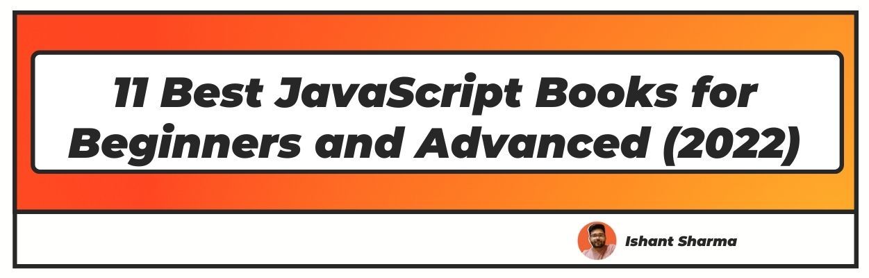 11 Best JavaScript Books for Beginners and Advanced (2022)
