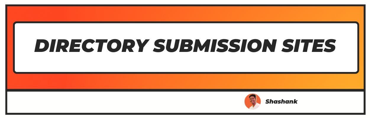 DIRECTORY SUBMISSION SITES