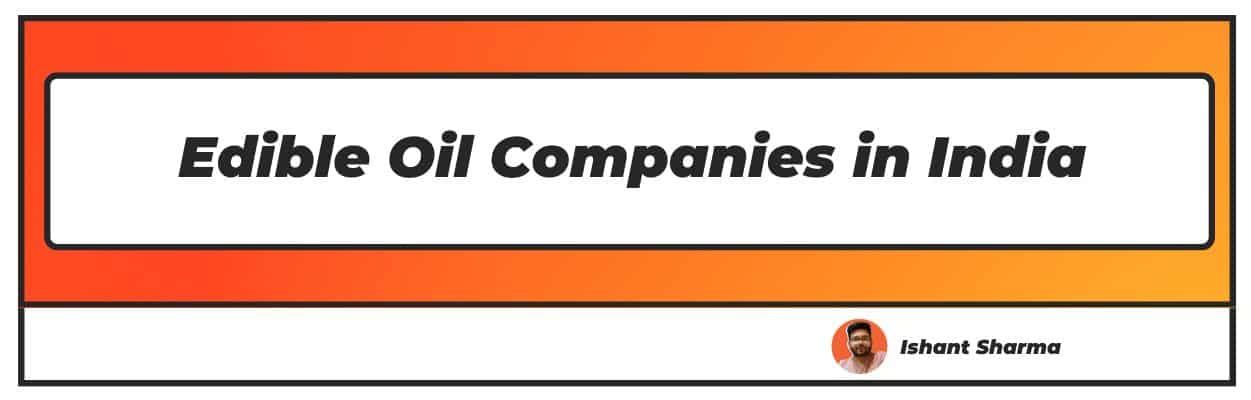edible oil companies in India