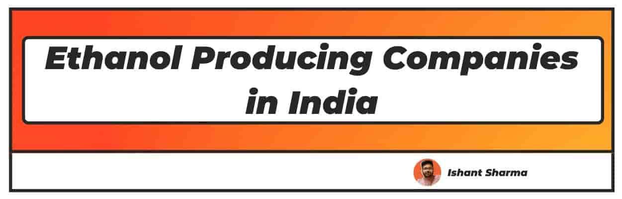 ethanol producing companies in india