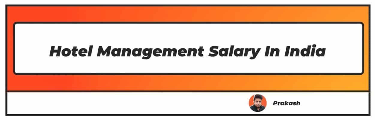Hotel Management Salary In India