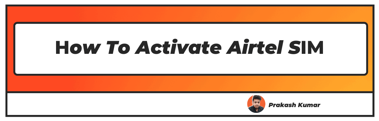 how to activate airtel sim