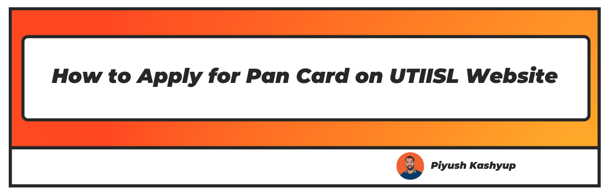 How to Apply for Pan Card on UTIISL Website