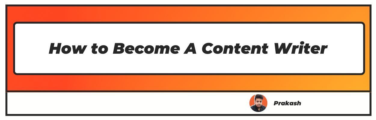 How to Become a content writer