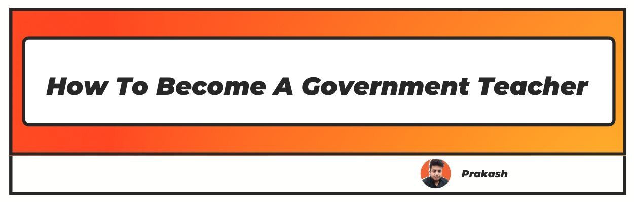 how-to-become-a-government-teacher-step-by-step-guide