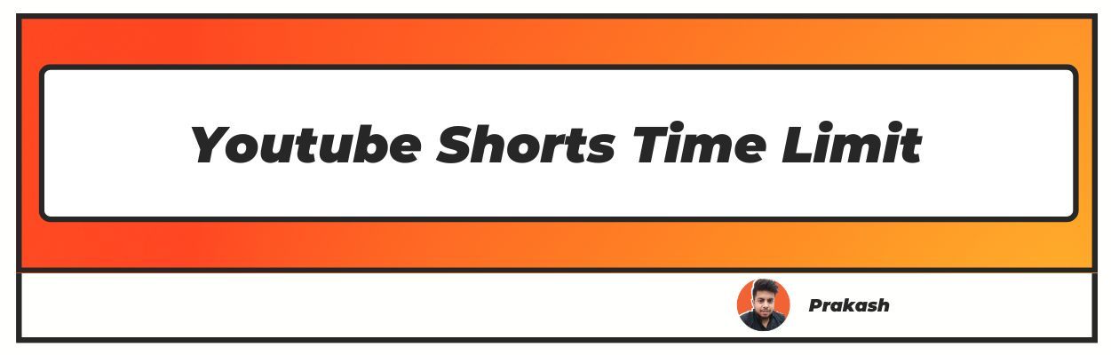 Youtube Shorts Time Limit