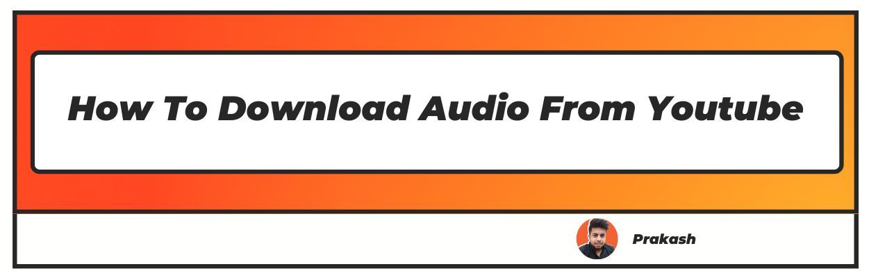 How to download audio from youtube