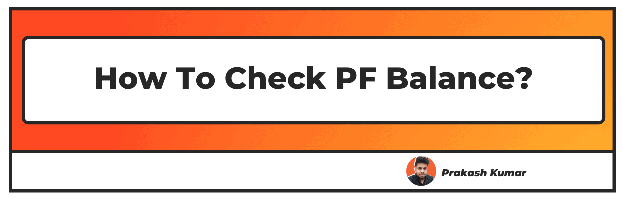 How to Check PF Balance