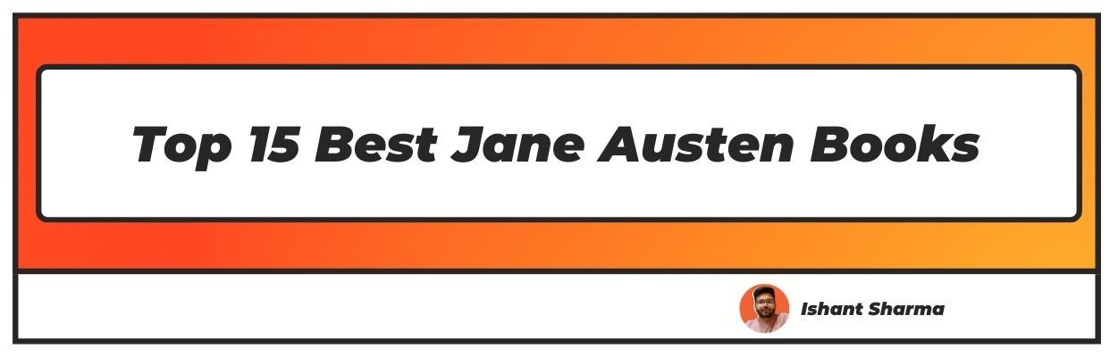 Top 15 Best Jane Austen Books