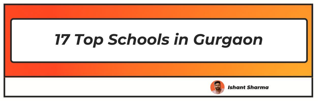 17 Top Schools in Gurgaon